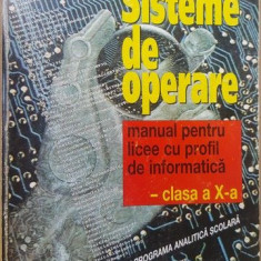 Sistem de operare: manual pt. liceu cu profil de informatica clasa a10-a-Radu Marsanu