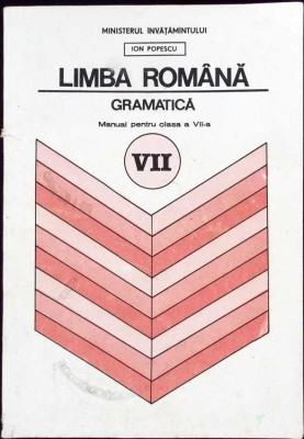 LIMBA ROMANA, GRAMATICA, MANUAL PENTRU CLASA A VII-A-ION POPESCU-259733 foto