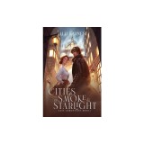 Cities of Smoke and Starlight