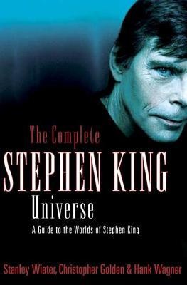 The Complete Stephen King Universe: A Guide to the Worlds of Stephen King foto