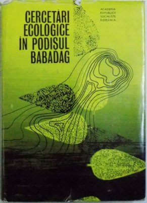 CERCETARI ECOLOGICE IN PODISUL BABADAG sub redactia lui I. POPESCU - ZELETIN , 1971 foto