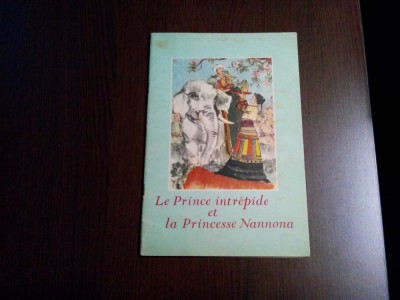 LE PRINCE INTREPIDE ET LA PRINCESSE NANNONA - A. Sieou - Tcheng Che-Fa (desene) foto