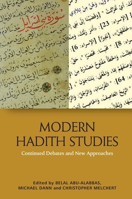 Modern Hadith Studies: Continuing Debates and New Approaches foto
