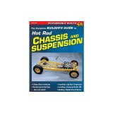 The Complete Builder's Guide to Hot Rod Chassis &amp; Suspension