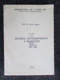 Curs de istoria contemporana a Romaniei partea 1,vol. 2