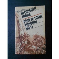BERNT ENGELMANN - IN CADENTA, MARS. PANA CE TOTUL TANDARI VA FI