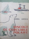 Dincolo de cercurile polare - Aurel Lecca