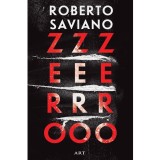 Zerozerozero, Roberto Saviano - Editura Art