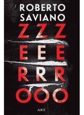 Zerozerozero, Roberto Saviano - Editura Art foto