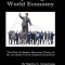 Manipulating the World Economy: The Rise of Modern Monetary Theory &amp; the Inevitable Fall of Classical Economics - Is there an Alternative?