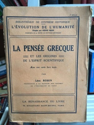 Leon Robin - La Pensee Grecque et les Origines de l&amp;#039;Espirit Scientifique foto