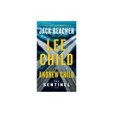 The Sentinel: A Jack Reacher Novel