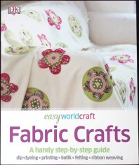 FABRIC CRAFTS. A HANDY STEP BY STEP GUIDE-COLECTIV-346242