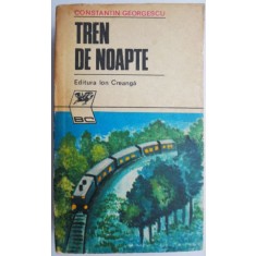 Tren de noapte &ndash; Constantin Georgescu (cu insemnari)