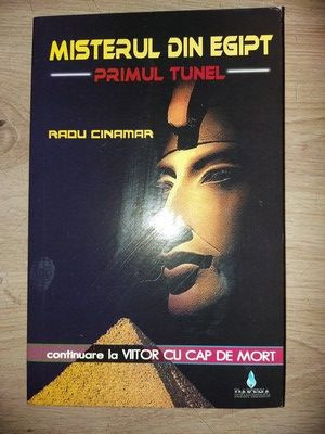 Misterul din Egipt. Primul tunel- Radu Cinamar foto