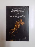 Erotismul si Pornografia - Jean-Louis Baudry, 1998, Eurosong&amp;Book, Psihologie
