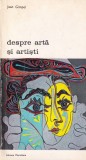 Jean Gimpel - Despre Arta si Artisti, Meridiane, Istoria Artei, Coperta Brosata, Limba Romana, 1973