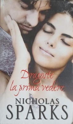 DRAGOSTE LA PRIMA VEDERE-NICHOLAS SPARKS-272769 foto