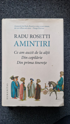 AMINTIRI. Ce am auzit de la altii - Radu Rosetti foto