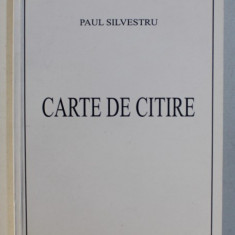 CARTE DE CITIRE de PAUL SILVESTRU , 2002 , DEDICATIE*