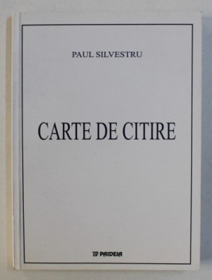 CARTE DE CITIRE de PAUL SILVESTRU , 2002 , DEDICATIE* foto