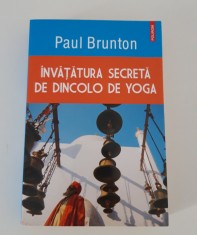 Paul Brunton Invatatura secreta de dincolo de yoga