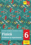 Fizica - Clasa 6 - Probleme si experimente - ART KLETT