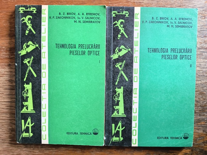 Tehnologia prelucrarii pieselor optice - B. Z. Bikov / R8P1S