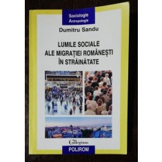 LUMILE SOCIALE ALE MIGRATIEI ROMANESTI IN STRAINATATE- DUMITRU SANDU