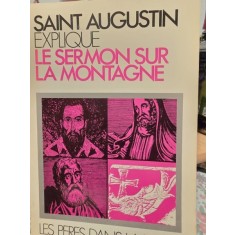 Saint Augustin Explique le sermon sur la montagne - Augustine D Hippone