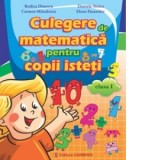 Culegere de matematica pentru copii isteti. Clasa I