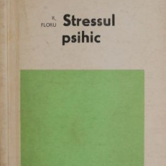 Stressul psihic – R. Floru