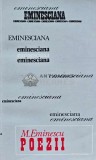 Poezii Mihai Eminescu - 1974, Editura Junimea, 287 pagini, Coperta Brosata, Stare Foarte Buna. Colectia Eminesciana