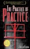 The Practice of Practice: Get Better Faster