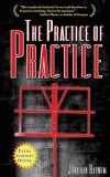 The Practice of Practice: Get Better Faster