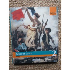 COLECTIA MARILE MUZEE ALE LUMII: MUZEUL LUVRU - PARIS