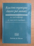 Reactions organiques classees par auteurs / K. Vatsouro, G. Michtchenko