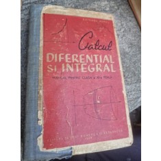 Calcul diferential si integral Manual pentru clasa a XI-a reala - Boteanu Aurel