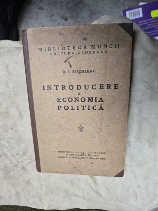 Introducere &icirc;n economia politică - D. I. Suchianu