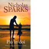 Pas in doi - Nicholas Sparks