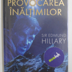 PROVOCAREA INALTIMILOR de SIR EDMUND HILLARY , 2015