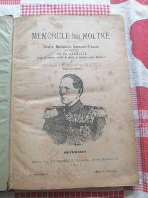 Memoriile lui Moltke. Bucuresci, Editura Typ. Universul, L. Cazzavillan, 1891 foto