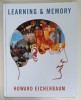 LEARNING and MEMORY by HOWARD EICHENBAUM , 2008