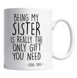 Cana alba personalizata &quot;being my sister&quot;, INOVATIX&reg;. 330ml, Oem