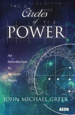 Circles of Power: An Introduction to Hermetic Magic foto