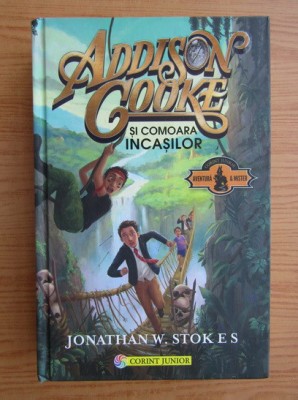 Jonathan W. Stokes - Addison Cooke si comoara incasilor foto