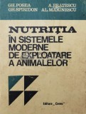 Cumpara ieftin Nutritia in sistemele moderne de exploatare a animalelor - 1972 - A. Bratescu ($T185)