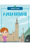 Tarile lumii. Marea Britanie