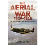 The Aerial War: 1939&ndash;45