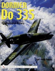 Dornier Do 335: An Illustrated History foto